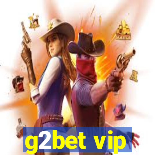 g2bet vip